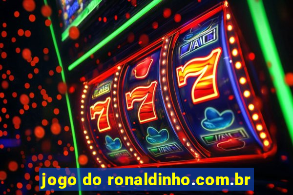 jogo do ronaldinho.com.br